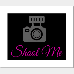 Shoot Me Posters and Art